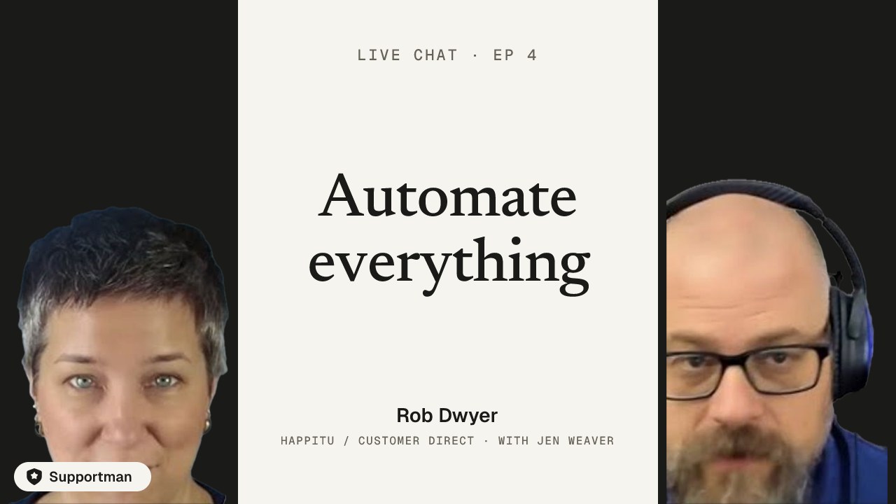 Automate everything · episode 4 of Live Chat with Jen Weaver with Rob Dwyer