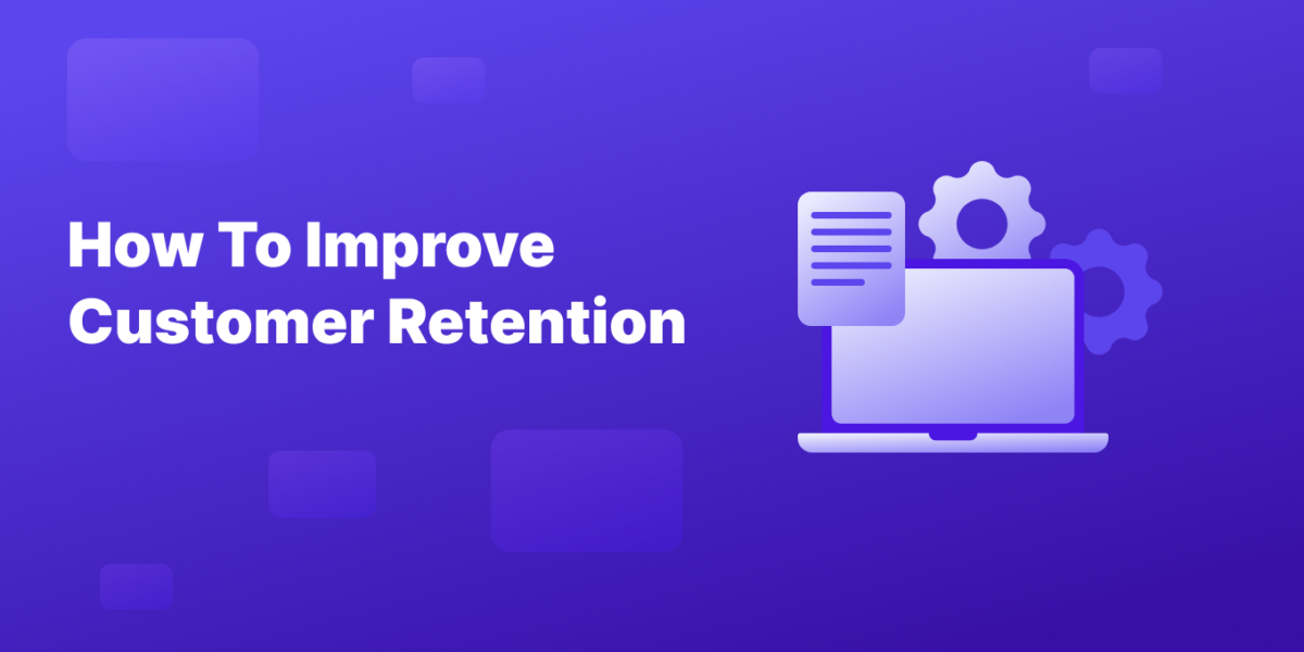 how to improve customer retention