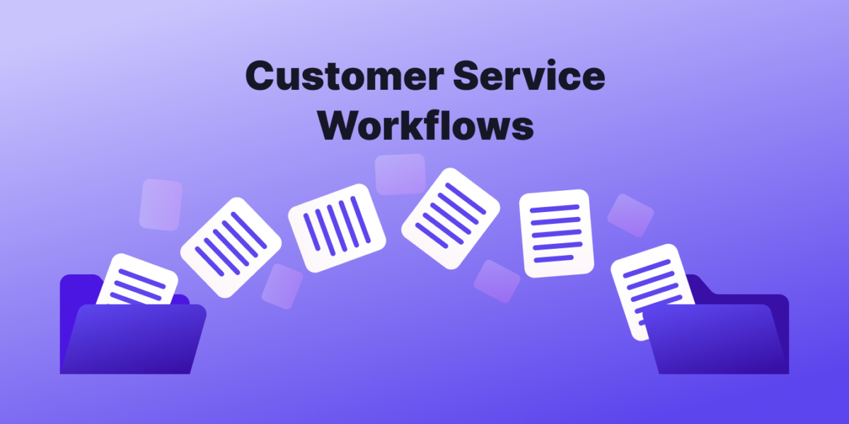 customer service workflows