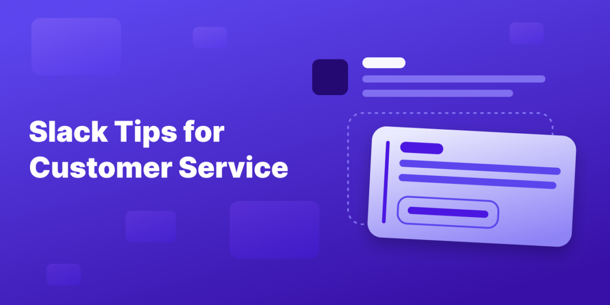 slack tips customer support